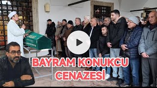 Bayram Konukcu Cenazesi.24 Aralık 2024 Aktepe köyü Derneği.Piyalepaşa Cami. ve Kulaksız mezarlığı.