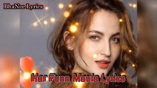 Har Funn Maula Lyrics – Koi Jaane Na | Aamir Khan I Elli AvrRam I BhaNee Lyrics