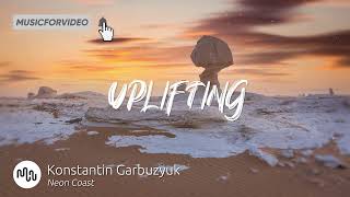 Best Pop Uplifting Music for Video [ Konstantin Garbuzyuk - Neon Coast ]