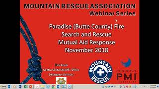 MRA Webinar Series – Butte County 'Camp' Fire Search and Rescue Mutual Aid Response November 2018
