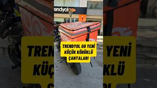 Trendyol go yeni küçük körüklü çantaları geldi #trendyolgo #motokurye #kurye