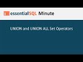 UNION and UNION ALL Set Operators | Essential SQL