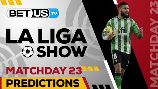 La Liga Matchday 23 | La Liga Odds, Soccer Predictions & Free Tips