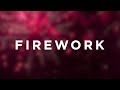 Katy Perry - Firework (Lyrics)