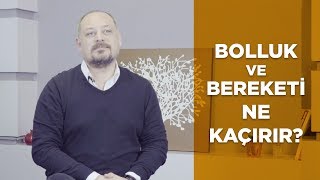 BOLLUK VE BEREKETİ NE KAÇIRIR? - Tuna Tüner