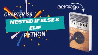 Nested If Else & elif Statements in Python | Chapter-26 | Malayalam Python Tutorial