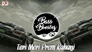 Teri Meri Prem Kahani - Remix | BASS BOOSTED | Yusuf | Bollywood Romantic Song | VDJ Deb