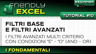 EXCEL #10 Filtri Base ed Avanzati