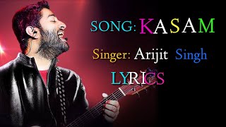 KASAM (LYRICS), kasam full song, Arijit Singh।, ।,Babloo Bachelor।Jeet Gannguli