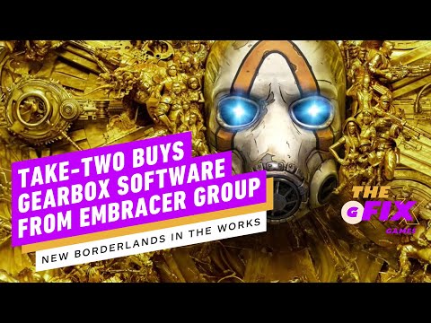 Take-Two Acquires Gearbox; Confirms that the next Borderlands game is in development