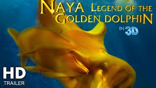 Naya: Legend of the Golden Dolphin (2025) | Official Trailer | Epic Animated Adventure