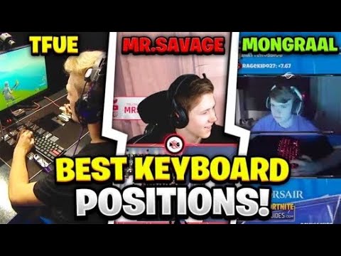 Pro Players Keyboard Positions Find The Best Keyboard Position – Fortnite Battle Royale