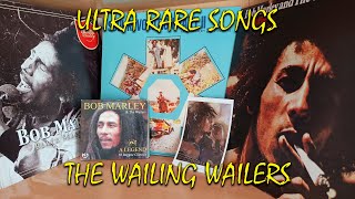 ULTRA RARE BOB MARLEY SONGS COMPILATION | THE WAILING WAILERS