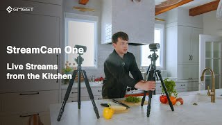 How to live stream multi-angle cooking tutorials with EMEET StreamCam One?