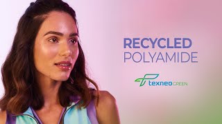 RECYCLED POLYAMIDE | A TexneoGreen Sustainable Raw Material