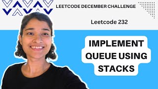 Implement Queue using Stacks | Leetcode 232 | Queues & Stack