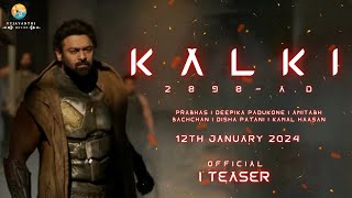 Kalki 2898 AD : Teaser Trailer  | Prabhas | Amitabh Bachchan | Kamal Haasan | Deepika Padukone