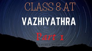 VAZHIYATHRA PART 1