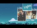 Z.TAO 黄子韬 x Lu Han  - Lights Lyric Video