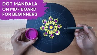 Dot Mandala for MDF| (Dot mandala for beginners) | Step by step | #4 | 2021 | ATM Creations