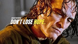 DON'T LOSE HOPE - Best Motivational Speech Video