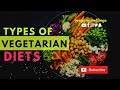 7 TYPES OF VEGETARIAN DIETS || VEGETARIAN CHEFFINGS