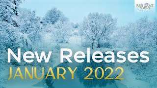 New Releases January 2022 Brilliant Classics