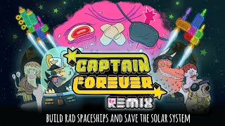 Captain Forever Remix -- Early Access Launch Trailer