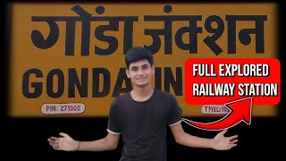 Gonda Railway Station Explored | Gonda Station Exploring | Gonda Station Review | Gonda Vlog