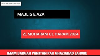 21 Muharam Zakir Faizan Shoukat/Imam bargah panjtan pak ghaziabad lahore