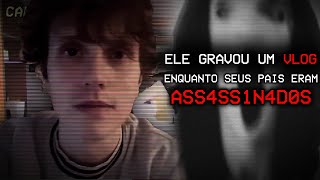 ELE GRAVOU UM VLOG ENQUANTO OS PAIS DELE FORAM ASS4SS1N4D0S