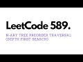 N-ary Tree Preorder Traversal - LeetCode 589 - JavaScript