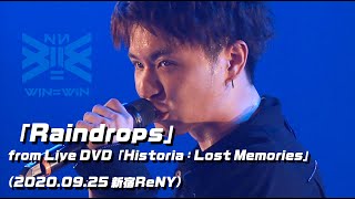 「Raindrops」from Live DVD「Historia : Lost Memories」2020 09 25 新宿ReNY