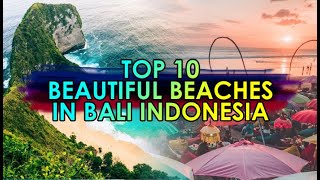 TOP 10 BEAUTIFUL BEACHES IN BALI INDONESIA