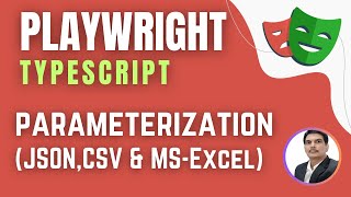Playwright with TypeScript | Parameterization | Data Driven Testing | JSON, CSV & Excel (Session 18)