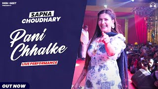 Pani Chhalke | Sapna Choudhary Dance Performance | New Haryanvi Songs Haryanavi 2022