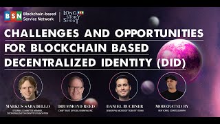 BSN LSS Ep.13 Challenges \u0026 opportunities for Blockchain Based Decentralized Identity (DID)