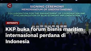 KKP buka forum bisnis maritim internasional perdana di Indonesia