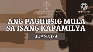 Ang Paguusig Mula sa Isang Kapamilya (Juan 7:1-9)