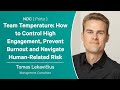 Team Temperature: How to Control High Engagement, Prevent Burnout and ... - Tomas Lekavičius