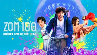 Zom 100: Bucket List of the Dead (2023) Movie || Akira Tendo, Shizuka Mikazuki || Review and Facts