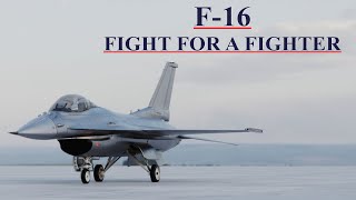 General Dynamics F-16 Fighting Falcon: The Birth Of A Legend