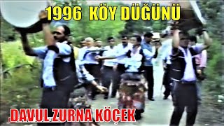 90LAR KÖY DÜĞÜNÜ (Davul Zurna Köçek Sinop Karadeniz 1996)