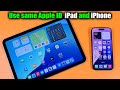 How to use same apple id on iPhone and iPad