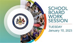 FCPS School Board Work Session - 1/10/23