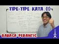 24. BELAJAR BAHASA PRANCIS : TIPE - TIPE KATA (1) / LES TYPES DE MOTS (1)