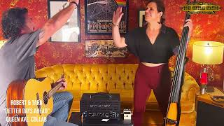 Queen Ave. Collab Robert & Tara "Better Days Ahead"