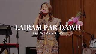 Lairam Par Dawh - Lal Tha Chin Sang || Chinland Club Concert (Chicago Area)