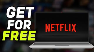 How To Watch Netflix For FREE (UPDATED METHOD 2026)