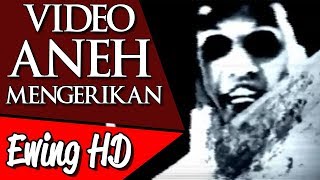 5 Video Aneh yang Sulit Dijelaskan - Part 5